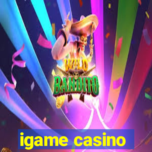 igame casino